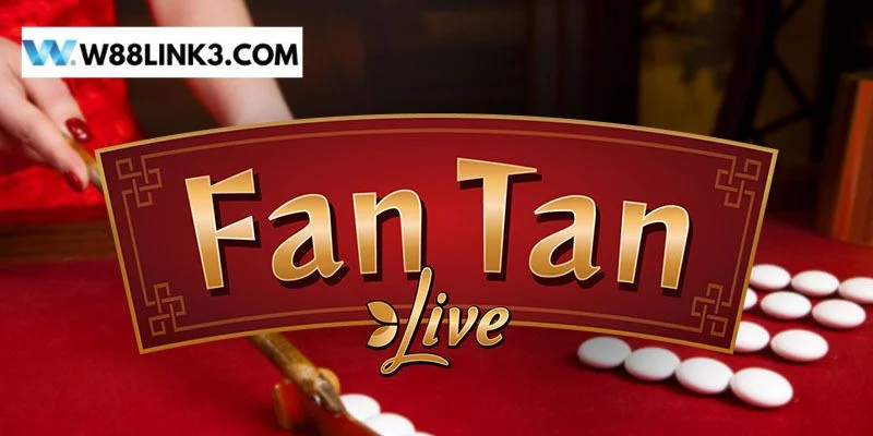Mẹo Chơi Fantan Trực Tuyến Đỉnh Cao Như Chuyên Gia W88